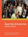Querida Amazonia. Geliefd Amazoniê - Paus Franciscus - 9789085285724