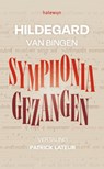 Symphonia. Gezangen - Hildegard Van Bingen - 9789085286592