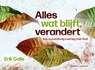 Alles wat blijft, verandert - Erik Galle - 9789085286677