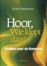 Hoor, wie kopt daar? - Koen Vanhoutte - 9789085286820
