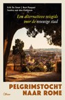 Pelgrimstocht naar Rome - Bart Paepen ; Erik De Smet ; Saskia Van den Kieboom - 9789085288251