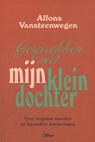 Gesprekken met mijn kleindochter - Alfons Vansteenwegen - 9789085289234