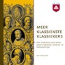 Meer klassiekste klassiekers - Ineke Sluiter - 9789085309444