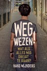 Wegwezen! - Hans Mijnders - 9789085435518