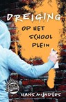 Dreiging op het schoolplein - Hans Mijnders - 9789085435655