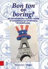 Bon ton of boring? - Marjolijn Voogel - 9789085551157