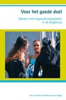 Voor het goede doel - T. van Yperen ; M. van der Steege - 9789085600343