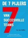De 7 Pijlers van succesvolle teams - Cor van Geffen - 9789085601326