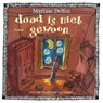 Dood is niet gewoon - Martine F. Delfos - 9789085602613