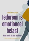 Iedereen is emotioneel belast - Janneke Luteyn - 9789085602941
