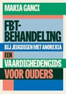FBT-behandeling bij jeugdigen met anorexia - Maria Ganci - 9789085603511
