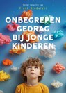 Onbegrepen gedrag bij jonge kinderen - Frank Studulski - 9789085603757