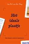 Het ideale plaatje - Jan Dirk van der Ploeg - 9789085603962