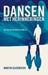 Dansen met herinneringen - Martin Gijzemijter - 9789085673972