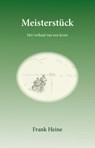 Meisterstuck - Frank Heine - 9789085709299