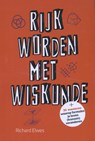 Rijk worden met wiskunde - Richard Elwes - 9789085714866