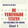 De Verenigde Staten 1 - Eduard van de Bilt - 9789085715269