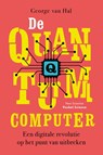 De quantumcomputer - George van Hal - 9789085716020