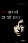 Overleven met een eetstoornis - Karolien Selhorst ; Els Verheyen - 9789085750536