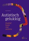 Autistisch gelukkig - Sam Peeters - 9789085750703