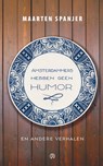 Amsterdammers hebben geen humor - Maarten Spanjer - 9789086050352