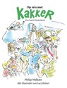 Op reis met Kakker - Philip Walkate - 9789086050376