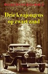 Drie kwajongens op zwart zaad - Willem van den Hout - 9789086060405