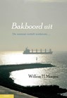 Bakboord uit - MOOJEN, Willem H. - 9789086160525