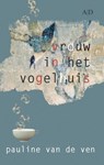 Vrouw in het vogelhuis - Pauline van de Ven - 9789086410361