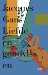 Liefde en goudvissen - Jacques Gans - 9789086410880