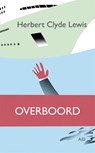 Overboord - Herbert Clyde Lewis - 9789086410903