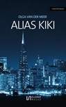 Alias Kiki - Olga van der Meer - 9789086602926