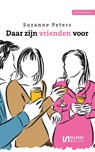 Daar zijn vrienden voor - Suzanne Peters - 9789086603176