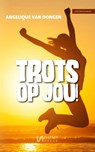 Trots op jou - Angelique van Dongen - 9789086603763