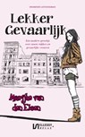 Lekker gevaarlijk - Marijke van den Elsen - 9789086604050
