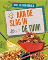 Aan de slag in de tuin! - Amy Jane Leavitt - 9789086647460