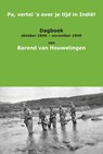 Pa, vertel 's over je tijd in Indië! - B. van Houwelingen - 9789086661879