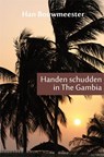 Handen schudden in The Gambia - Han Bouwmeester - 9789086663262