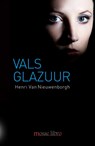 Vals glazuur - Henri Van Nieuwenborgh - 9789086663347
