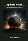 ... op hete kolen ... - Ron Haseth - 9789086665792