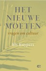 Het nieuwe moeten - Els Kuypers - 9789086841554
