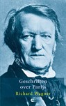Geschriften over Parijs - Richard Wagner - 9789086841615
