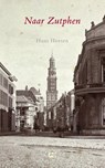 Naar Zutphen - Hans Heesen - 9789086841752