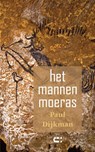 Het mannenmoeras - Paul Dijkman - 9789086842162