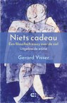 Niets cadeau - Gerard Visser - 9789086843138