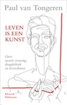 Leven is een kunst - Paul van Tongeren - 9789086871025