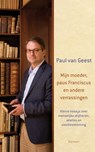 Mijn moeder, Paus Franciscus en andere verrassingen - Paul van Geest - 9789086871629