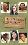 Enkele reis Europa - Willemijn Steutel ; Uitgeverij Eenvoudig Communiceren - 9789086960873