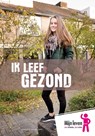 Ik leef gezond - Charlotte van den Berg - 9789086962396