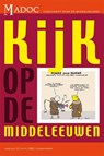 Kijk op de Middeleeuwen - M. Aussems ; L. Jongen ; O. Lie - 9789087040666